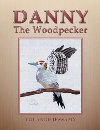 Carte Danny The Woodpecker Yolande Jessamy