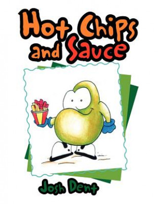Книга Hot Chips and Sauce Josh Dent