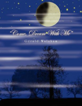 Book ''Come, Dream with Me'' Gerald Walsham
