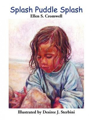 Knjiga Splash Puddle Splash Ellen S Cromwell
