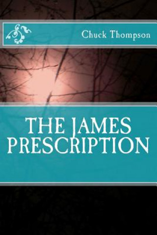 Kniha The James Prescription Chuck Thompson