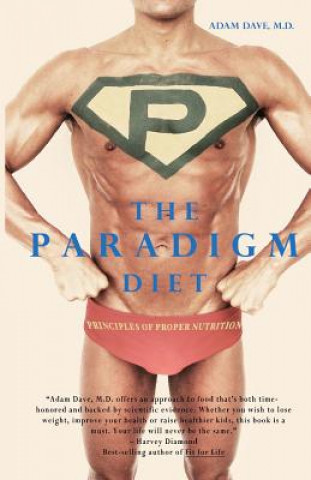 Carte The Paradigm Diet M D Adam Dave