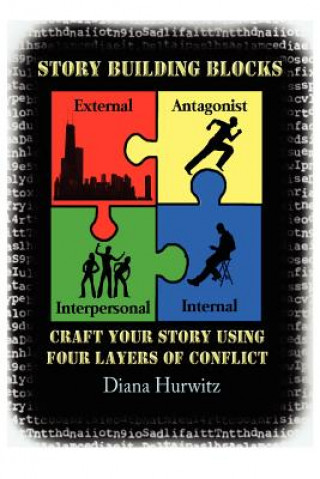 Książka Story Building Blocks: The Four Layers of Conflict Diana Hurwitz