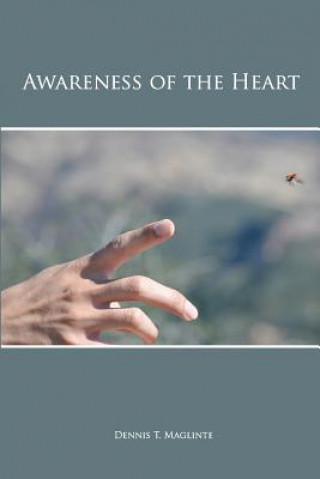 Kniha Awareness of the Heart Dennis T Maglinte