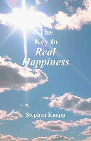 Book The Key to Real Happiness Stephen Knapp