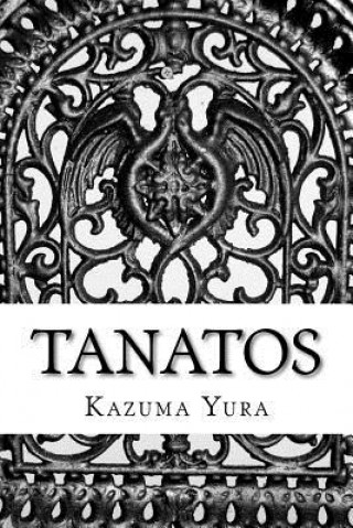 Könyv Tanatos Kazuma Yura