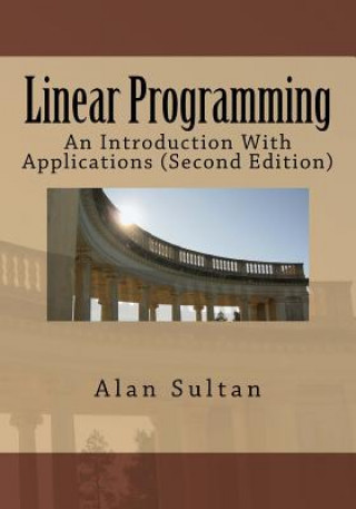 Könyv Linear Programming: An Introduction With Applications (Second Edition) Alan Sultan