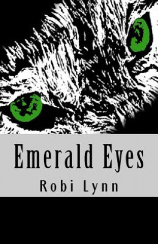 Knjiga Emerald Eyes Robi Lynn