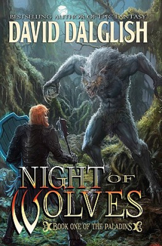 Carte Night of Wolves: The Paladins #1 David Dalglish