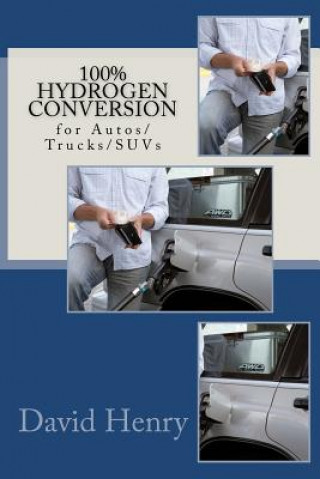 Kniha 100% Hydrogen Conversion David Henry