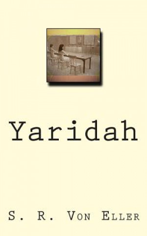 Knjiga Yaridah S R Von Eller