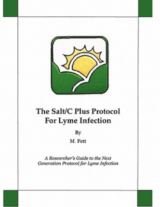 Kniha The Salt/C Plus Protocol for Lyme Infection M Fett