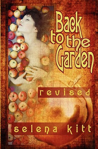 Kniha Back to the Garden (Revised) Selena Kitt