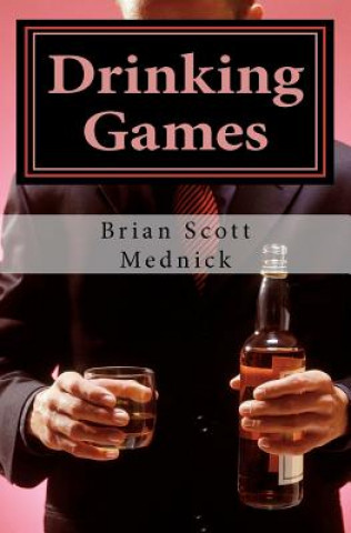 Knjiga Drinking Games Brian Scott Mednick