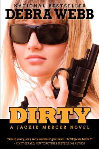 Book Dirty Debra Webb