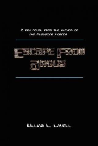 Knjiga Escape From Argus William L Lavell
