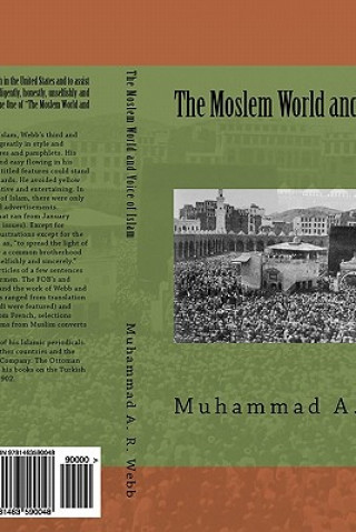 Книга The Moslem World and Voice of islam Muhammad Alexander Russell Webb