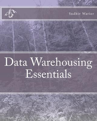 Knjiga Data Warehousing Essentials MR Sudhir Warier