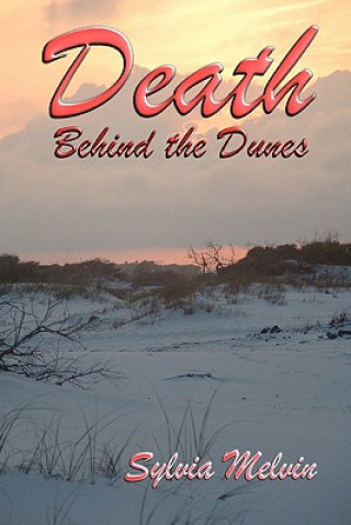Carte Death Behind the Dunes Sylvia Melvin