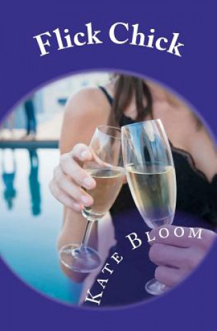 Knjiga Flick Chick Kate Bloom