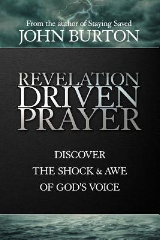 Carte Revelation Driven Prayer John Burton