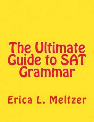 Kniha The Ultimate Guide to SAT Grammar Erica L Meltzer