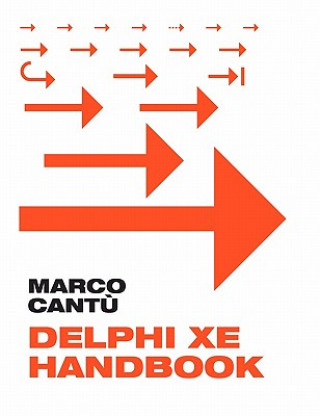 Könyv Delphi XE Handbook: A Guide to New Features in Delphi XE Marco Cant