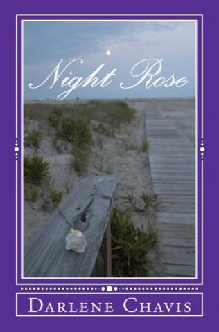 Knjiga Night Rose Darlene Chavis