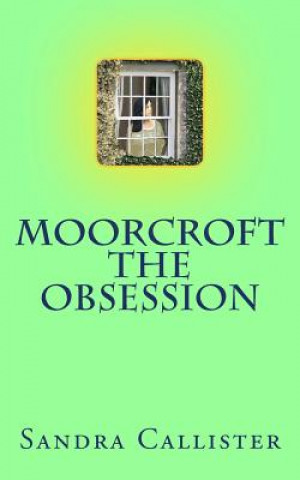 Carte Moorcroft - The Obsession Sandra Callister