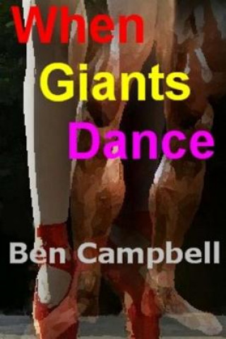 Book When Giants Dance Ben Campbell