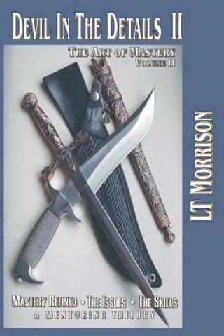 Libro Devil In The Details II - The Art of Mastery - A Mentoring Trilogy Lt Morrison