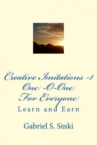 Boek One-O-one For Everyone: Learn and Earn - Entrepreuneurs Gabriel S Sinki