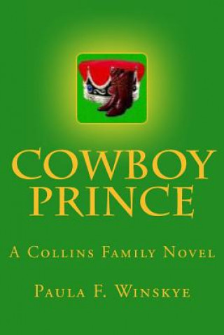 Book Cowboy Prince: A Collins Family Novel Paula F Winskye