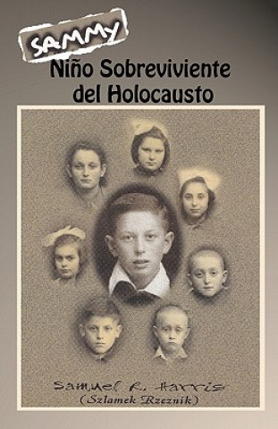 Book Sammy: Ni?o Sobreviviente del Holocausto Samuel Harris