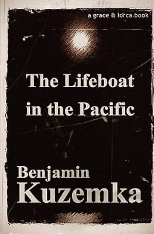 Kniha The Lifeboat in the Pacific Benjamin Kuzemka