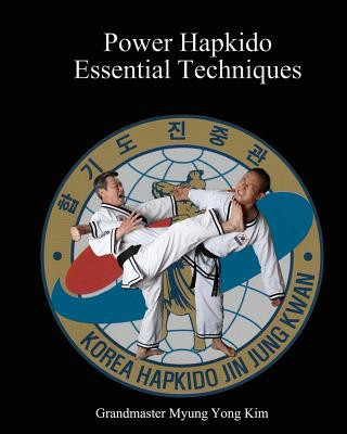 Книга Power Hapkido Essential Techniques Myung Yong Kim
