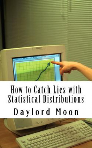 Carte How to catch lies with Statistical Distributions Daylord Moon