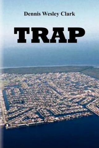 Knjiga Trap Dennis W Clark