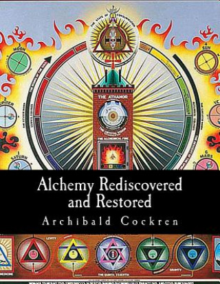 Książka Alchemy Rediscovered and Restored Archibald Cockren