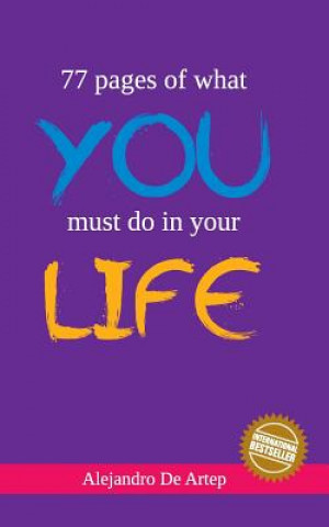 Kniha 77 pages of what you must do in your life Alejandro De Artep