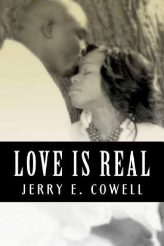 Książka Love is Real: The Foundation of Love Jerry E Cowell