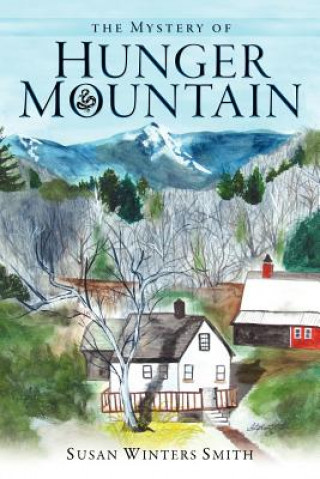 Kniha The Mystery of Hunger Mountain Susan Winters Smith