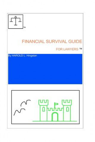 Buch Financial Survival Guide For Lawyers Harold L Hingston