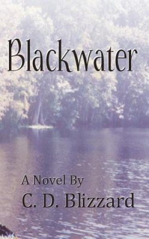 Könyv Blackwater Mrs C D Blizzard