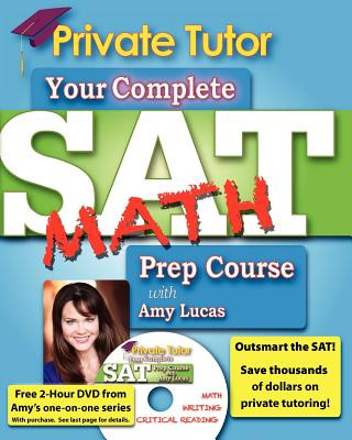 Carte Private Tutor - Math Book - Complete SAT Prep Course Amy Lucas