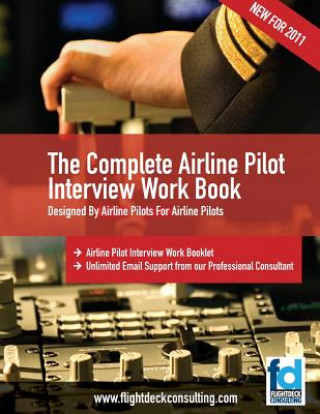 Könyv The Complete Airline Pilot Interview Work Book: An essential tool for all Airline Pilots attending an interview MS Sasha Robinson