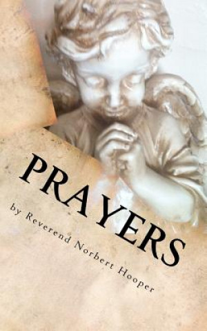 Carte Prayers: Ministry of Common Sense Spirituality Reverend Norbert Hooper