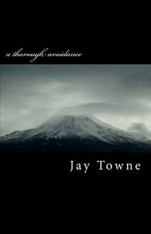 Book A thorough avoidance Jay Towne