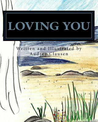 Книга Loving You Audrey Clausen