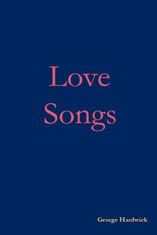 Book Love Songs George Hardwick